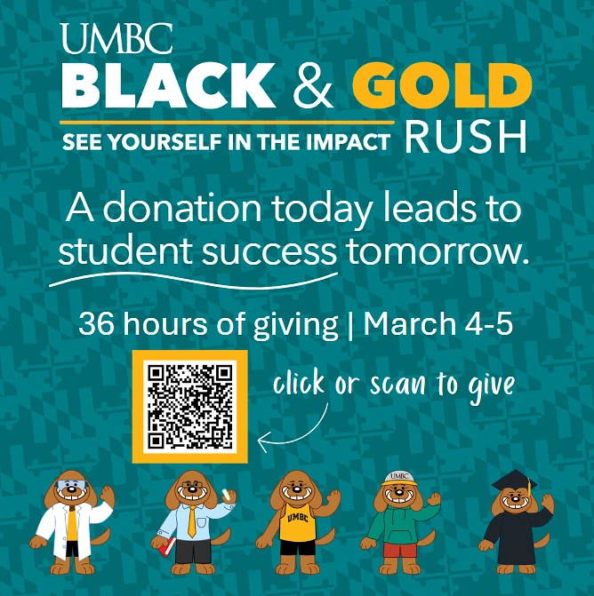 The UMBC Black & Gold Rush campaign encourages donations for student success with a QR code for giving from March 4-5, featuring cartoon mascots at the bottom.