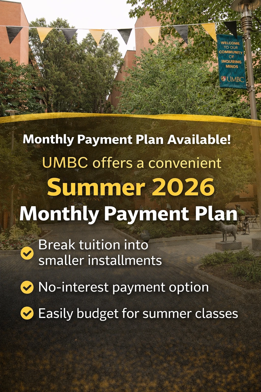 The image promotes UMBC's Summer 2026 monthly payment plan, highlighting flexible, interest-free tuition installment options.
